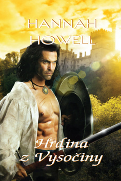 Kniha: Hrdina z Vysočiny - 1. vydanie - Hannah Howell