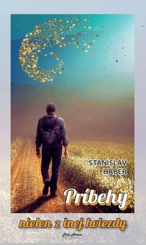 Kniha: Príbehy nielen z inej hviezdy - 1. vydanie - Stanislav Háber