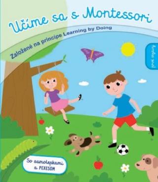 Kniha: Prvé objavy-učíme sa s Montessori - Založené na princípe Learning by Doing - 1. vydanie