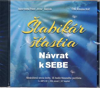 CD: Šlabikár šťastia - Návrat k SEBE - MP3 CD - Pavel Hirax Baričák