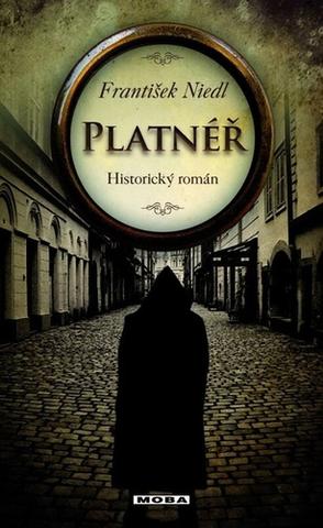 Kniha: Platnéř - platnéř (1.díl) - 3. vydanie - František Niedl