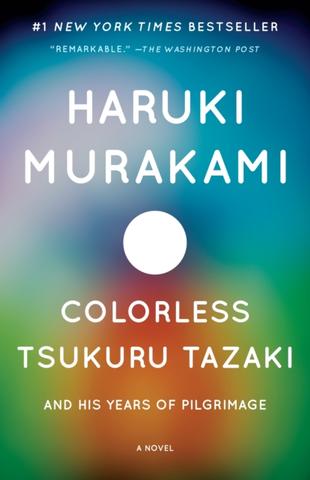 Kniha: Colorless Tsukuru Tazaki and His Years of Pilgrimage - 1. vydanie - Haruki Murakami