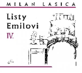 Kniha: Listy Emilovi IV. - Milan Lasica