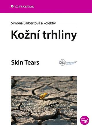 Kniha: Kožní trhliny - Skin Tears - 1. vydanie - Andrea Pokorná; Magda Vaculíková; Lenka Veverková