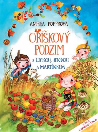 Kniha: Oříškový podzim s Luckou, Jendou a Martínkem - Andrea Popprová