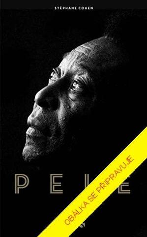 Kniha: Pelé - 1. vydanie - Stéphane Cohen