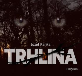Médium CD: Trhlina - 1. vydanie - Jozef Karika