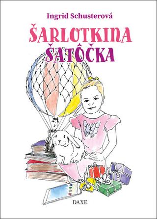 Kniha: Šarlotkina šatôčka - Ingrid Schusterová
