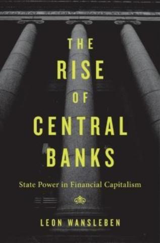 Kniha: The Rise of Central Banks - Leon Wansleben