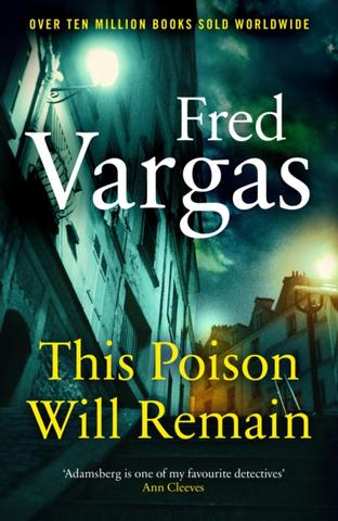 Kniha: This Poison Will Remain - Fred Vargas