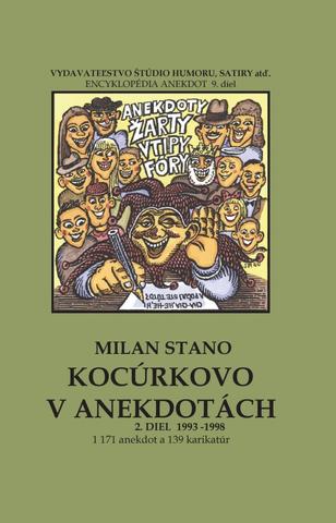 Kniha: Kocúrkovo v anekdotách, 2. diel roky 1993 - 1998 - Encyklopédia anekdot 9.diel - 1. vydanie - Milan Stano