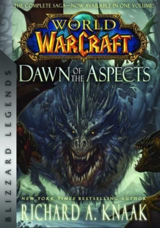 Kniha: World of Warcraft: Dawn of the Aspects - Richard A. Knaak