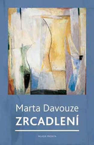 Kniha: Zrcadlení - Marta Davouze