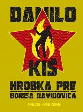 Kniha: Hrobka pre Borisa Davidoviča - 1. vydanie - Danilo Kiš