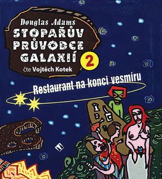 Médium CD: Stopařův průvodce Galaxií 2 - Restaurant na konci vesmíru - Douglas Adams