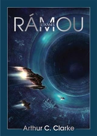 Kniha: Setkání s Rámou - Arthur C. Clarke