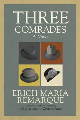 Kniha: Three Comrades - 1. vydanie - Erich Maria Remarque