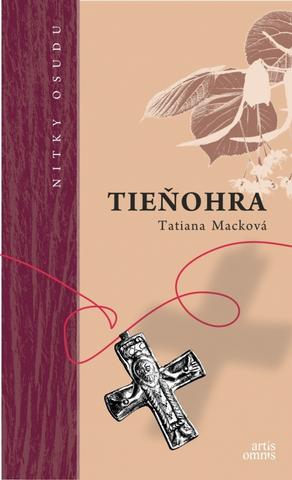 Kniha: Tieňohra - Nitky osudu - Tatiana Macková