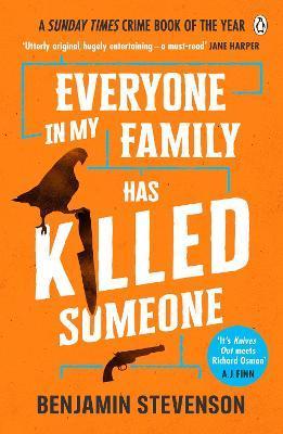Kniha: Everyone In My Family Has Killed Someone: 2022´s most original murder mystery - 1. vydanie - Benjamin Stevenson