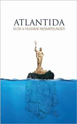 Kniha: Atlantida - Elita v hledání nesmrtelnost - 1. vydanie - Anastasia Novych