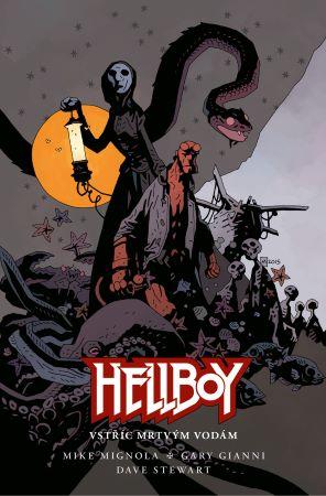 Kniha: Hellboy: Vstříc mrtvým vodám - 1. vydanie - Mike Mignola