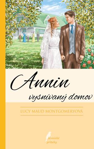 Kniha: Annin vysnívaný domov - Anna zo Zeleného domu 5 - Lucy Maud Montgomeryová