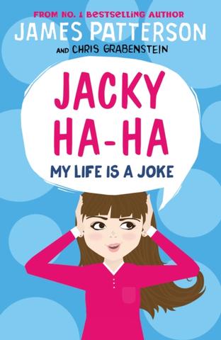 Kniha: Jacky Ha-Ha: My Life is a Joke - James Patterson
