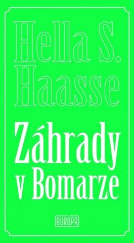 Kniha: Záhrady v Bomarze - 1. vydanie - Hella S. Haasse