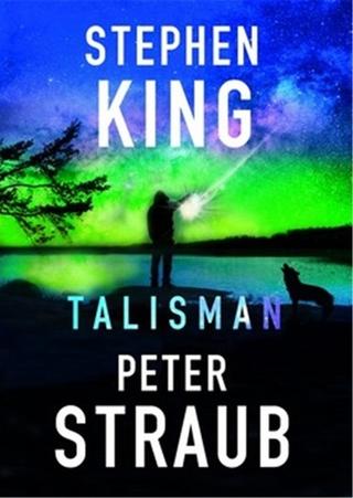 Kniha: Talisman - Peter Straub, Stephen King