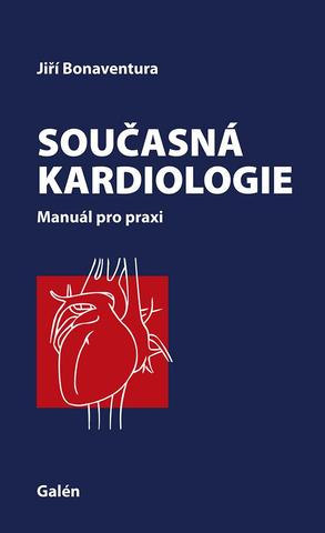 Kniha: Současná kardiologie - Manuál pro praxi - 1. vydanie - Jiří Bonaventura