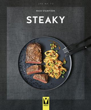 Kniha: Steaky - 1. vydanie - Nico Stanitzok