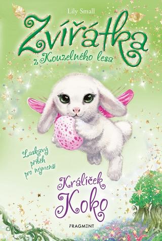 Kniha: Zvířátka z Kouzelného lesa - Králíček Koko - Laskavý příběh pro nejmenší - 1. vydanie - Lily Small