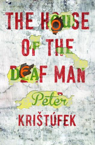 Kniha: House of the Deaf Man - Peter Krištúfek
