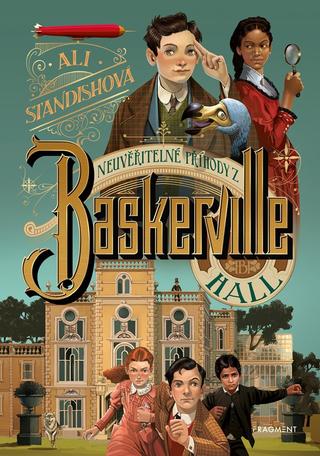 Kniha: Neuvěřitelné příhody z Baskerville Hall - 1. vydanie - Ali Standishová
