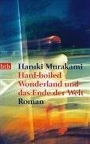 Kniha: Hard-Boiled Wonderland und das Ende der Welt - 1. vydanie - Haruki Murakami