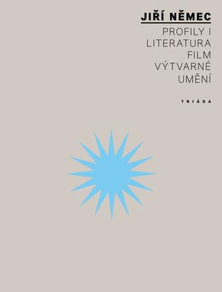 Kniha: Profily I - Literatura, film, výtvarné umění - Jiří Němec