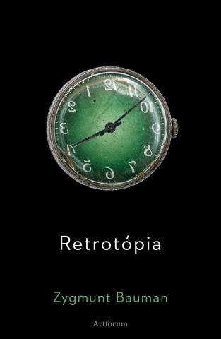 Kniha: Retrotópia - 1. vydanie - Zygmunt Bauman