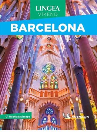 Knižná mapa: Barcelona Víkend - s rozkládací mapou - 2. vydanie - kolektiv
