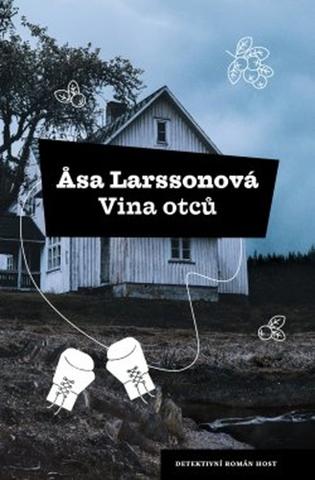 Kniha: Vina otců - Případy Rebecky Martinssonové (6.díl) - 1. vydanie - Äsa Larssonová