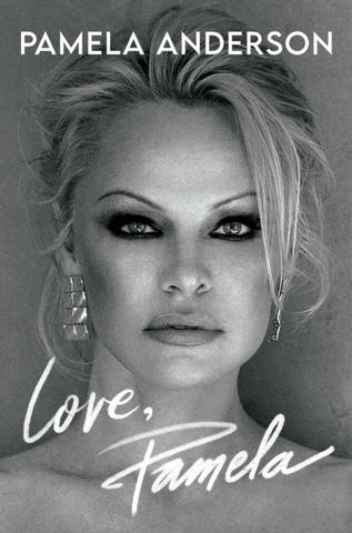 Kniha: Love, Pamela - 1. vydanie - Pamela Anderson