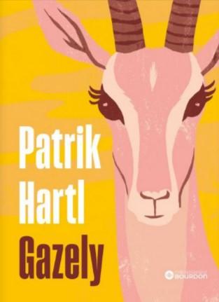 Kniha: Gazely - 1. vydanie - Patrik Hartl