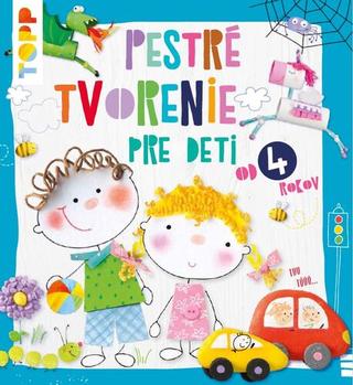Kniha: TOPP Pestré tvorenie - pre deti od 4 rokov - Pia Pedevilla