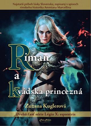 Kniha: Riman a kvádska princezná - 1. vydanie - Zuzana Kuglerová