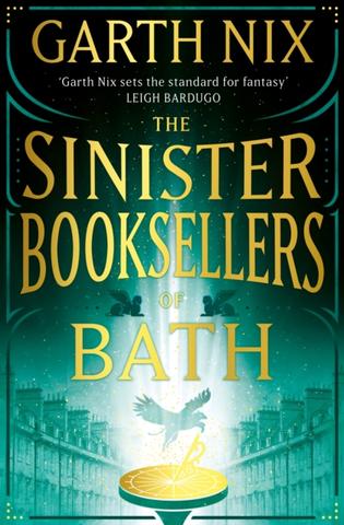Kniha: The Sinister Booksellers of Bath - 1. vydanie - Garth Nix