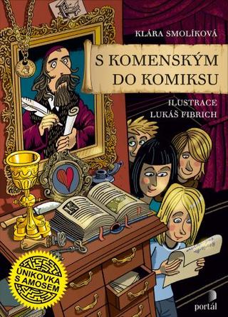 Kniha: S Komenským do komiksu - Únikovka s Amosem - Klára Smolíková