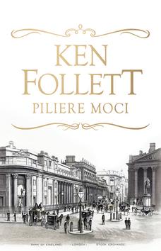 Kniha: Piliere moci - Ken Follett