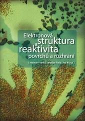 Kniha: Elektronová struktura a reaktivita povrchů a rozhraní - Ivo Kraus
