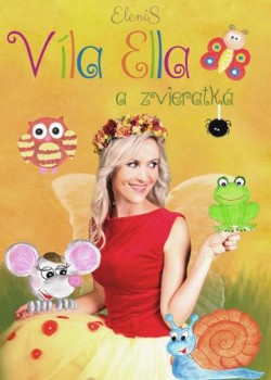 Kniha: Víla Ella a Zvieratká - DVD - Elenis