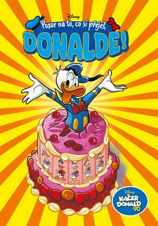 Kniha: Kačer Donald 90 - Pozor na to, co si přeješ, Donalde! - 1. vydanie - Kolektiv