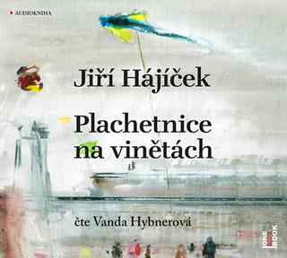 audiokniha: Plachetnice na vinětách - 1. vydanie - Jiří Hájíček